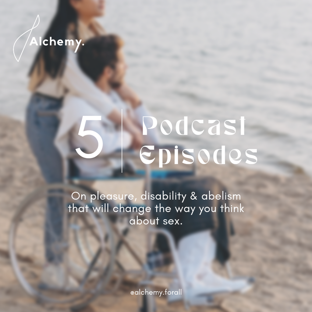 Photo of diverse couple with man in wheelchair and woman standing behind in an intimate embrace. Text overlay indicates the featured blog post of five podcast episodes on pleasure, disability and abelism that will change the way you think about sex. 